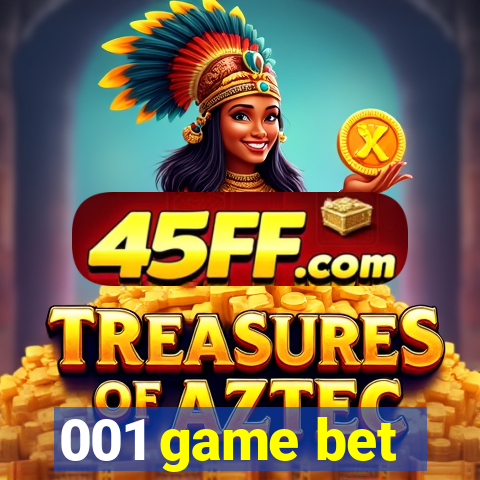 001 game bet